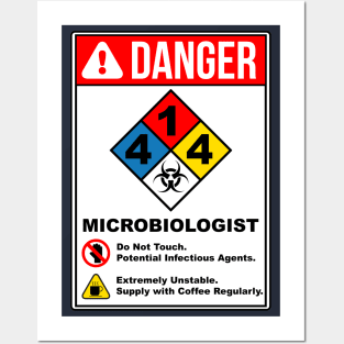 DANGER: Microbiologist Posters and Art